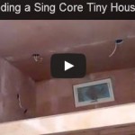 Day 7 building a Sing Core tiny house