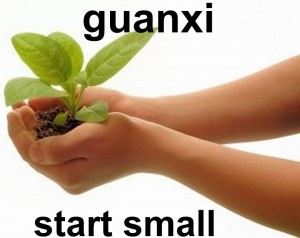 guanxi start small