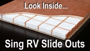 See inside Sing RV Slide Outs insulated torsion box composite core stronger than steel